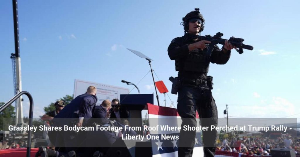 Grassley Shares Bodycam Footage From Roof Where Shooter Perched at Trump Rally