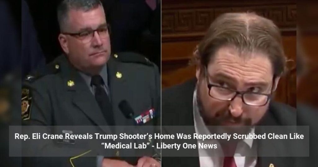 Rep. Eli Crane Reveals Trump Shooter’s Home Was Reportedly Scrubbed Clean Like “Medical Lab”